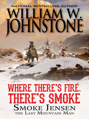 cover image of Where There's Fire, There's Smoke